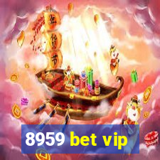 8959 bet vip